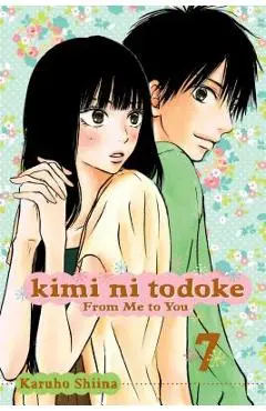 Kimi Ni Todoke: From Me to You, Vol. 7 - Karuho Shiina