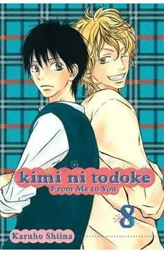 Kimi Ni Todoke: From Me to You, Vol. 8, 8 - Karuho Shiina