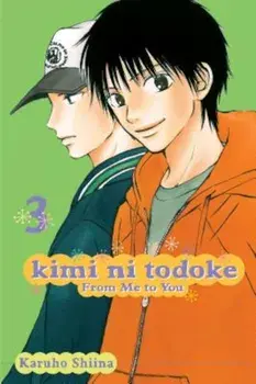Kimi Ni Todoke: From Me to You, Volume 3, Paperback/Karuho Shiina