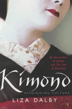 Kimono, Paperback/Liza Dalby