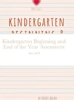 Kindergarten Beginning and End of the Year Assessment: Test 1 & 2, Hardcover/Rachel Balan