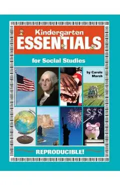 Kindergarten Essentials for Social Studies: Everything You Need - In One Great Resource! - Carole Marsh