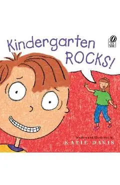 Kindergarten Rocks! - Katie Davis