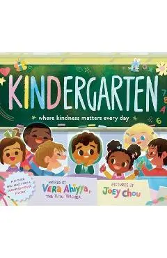 Kindergarten: Where Kindness Matters Every Day - Vera Ahiyya