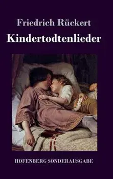 Kindertodtenlieder, Hardback/Friedrich Ruckert