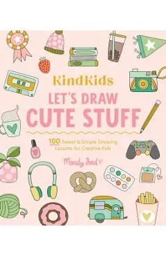 KindKids Let's Draw Cute Stuff - Mandy Ford
