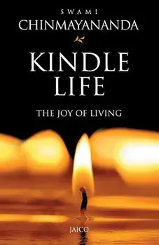 Kindle Life, Paperback/Swami Chinmayananda