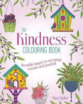 Kindness Colouring Book, Paperback/Nina Taylor