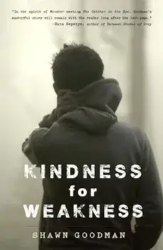 Kindness for Weakness, Paperback/Shawn Goodman