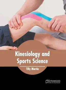 Kinesiology and Sports Science, Hardcover/Tilly Martin