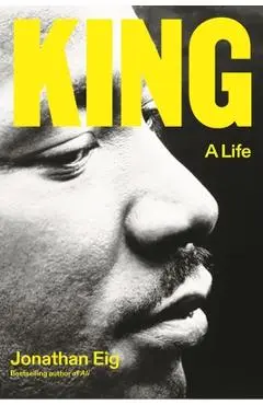 King: A Life - Jonathan Eig