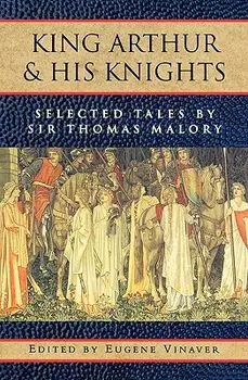 King Arthur and His Knights: Selected Tales, Paperback/Thomas Malory