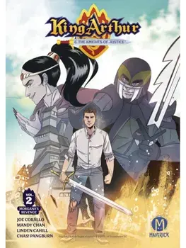 King Arthur and the Knights of Justice Vol. 2. The Return to Camelot, Paperback/Joe Corallo