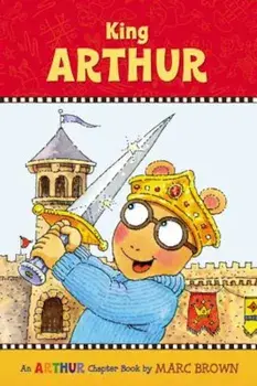 King Arthur, Paperback/Marc Brown