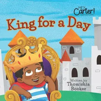 King for a Day, Paperback/Thomishia Booker