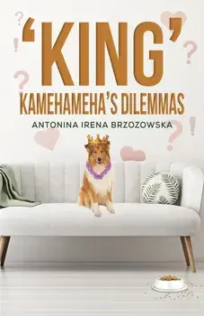 'King' Kamehameha's Dilemmas, Paperback/***