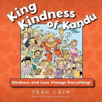 King Kindness of Kandu, Paperback/Fran Cain