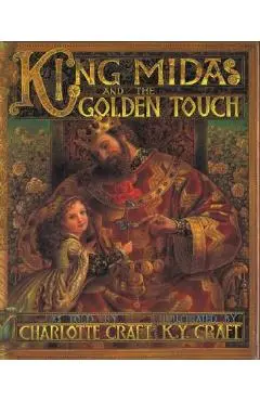 King Midas and the Golden Touch - Charlotte Craft