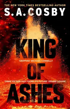 King of Ashes/S.A. Cosby