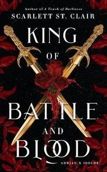 King of Battle and Blood, Paperback/Scarlett St Clair