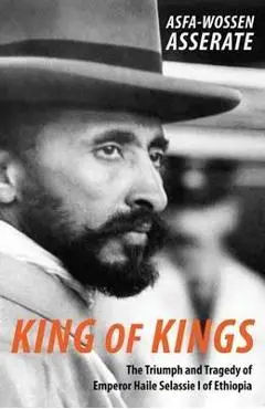 King of Kings - Asfa-Wossen Asserate