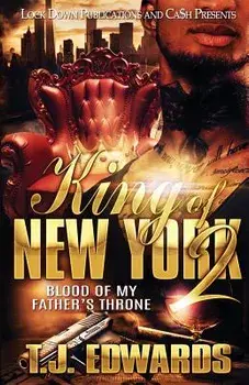 King of New York 2: Blood of My Father's Throne, Paperback/T. J. Edwards