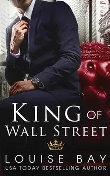 King of Wall Street, Paperback/Louise Bay