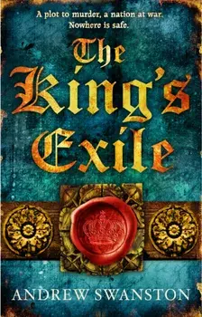 King's Exile. (Thomas Hill 2), Paperback/Andrew Swanston