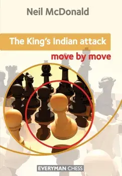 King's Indian Attack: Move by Move, Paperback/Neil McDonald