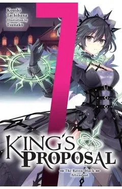 King's Proposal, Vol. 7 (Light Novel) - Koushi Tachibana