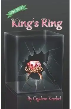 King's Ring: Decodable Books for Striving Readers - Cigdem Knebel