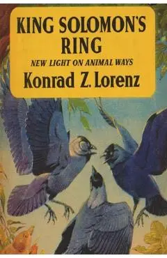 King Solomon's Ring: New Light on Animal Ways - Konrad Lorenz