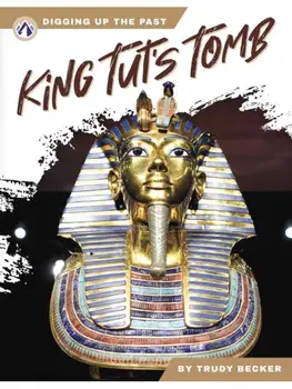 King Tut’s Tomb, Paperback/Trudy Becker