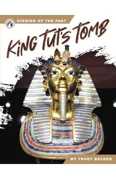 King Tut’s Tomb - Trudy Becker