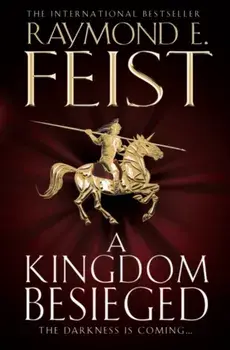 Kingdom Besieged, Paperback/Raymond E. Feist
