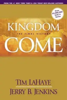 Kingdom Come: The Final Victory, Paperback/Tim LaHaye