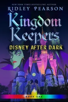 Kingdom Keepers: Disney After Dark, Hardcover/Ridley Pearson