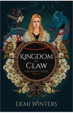 Kingdom of Claw: The Ashen Series, Book Two - Demi Winters