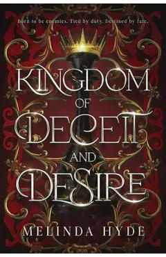 Kingdom of Deceit and Desire - Melinda Hyde