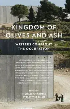 Kingdom of Olives and Ash, Paperback/Michael Chabon