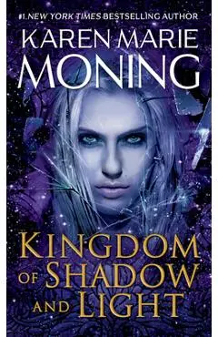 Kingdom of Shadow and Light - Karen Marie Moning