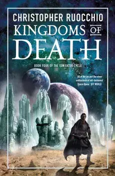 Kingdoms of Death, Paperback/Christopher Ruocchio