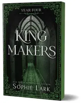 Kingmakers Year Four. A Spicy Dark College Mafia Romance (Kingmakers Book 4), Paperback/Sophie Lark