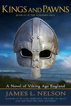 Kings and Pawns: A Novel of Viking Age England, Paperback/James L. Nelson