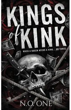 Kings Of Kink: Dark, Seductive, Why Choose Romance - N. O. One