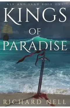 Kings of Paradise - Richard Nell