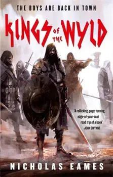 Kings of the Wyld. The Band, Book One, Paperback/Nicholas Eames
