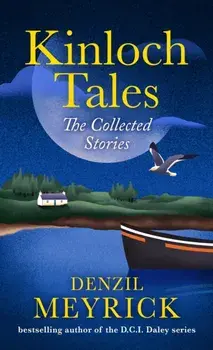 Kinloch Tales. The Collected Stories, Paperback/Denzil Meyrick