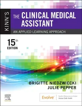 Kinn's The Clinical Medical Assistant. An Applied Learning Approach, 15 ed, Paperback/***