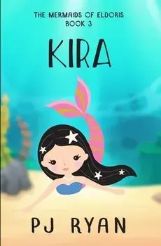 Kira: A funny chapter book for kids ages 9-12, Paperback/Pj Ryan